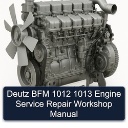 Deutz 1012 BFM 1013 Engine Service Repair Workshop Manual PDF