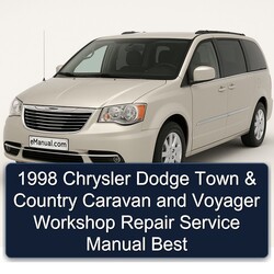 1998 Chrysler Dodge Town Country Caravan Voyager Best Service Repair Workshop Manual PDF