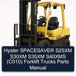 Hyster Spacesaver S25XM S30XM S35XM S40XMS (C010) Forklift Trucks Parts Catalog PDF