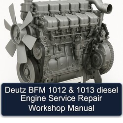 Deutz 1012 BFM 1013 Diesel Engine Service Repair Workshop Manual PDF