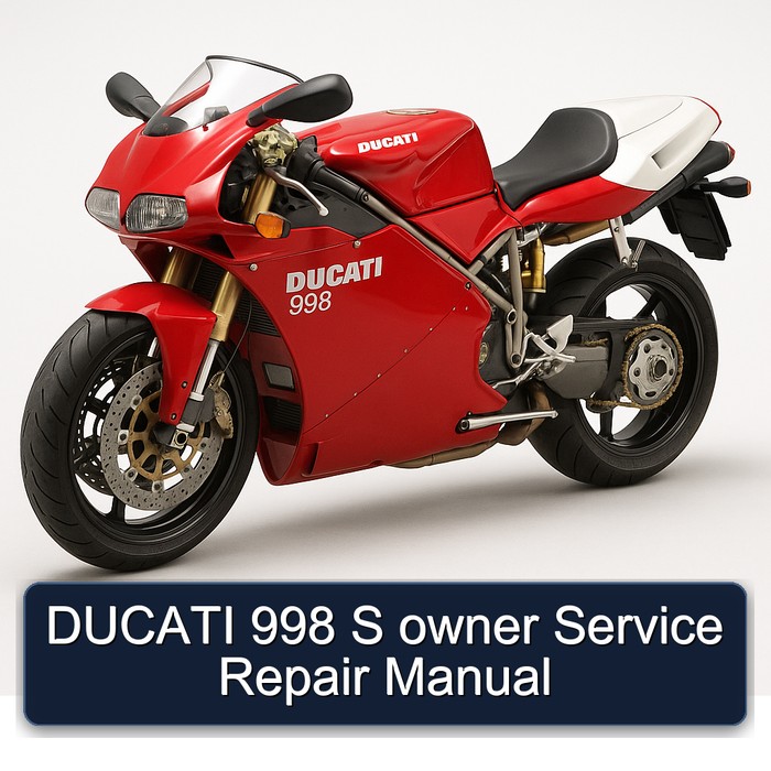 Ducati 998 S Owner Service Repair Workshop Manual PDF