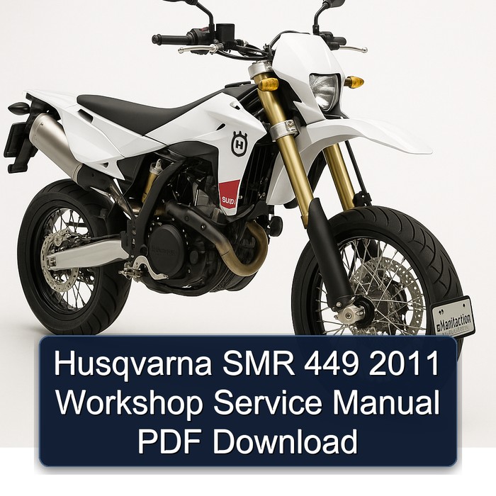 2011 Husqvarna SMR Models 449 Service Repair Workshop Manual PDF