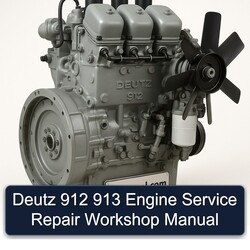 Deutz 912 913 Engine Service Repair Workshop Manual PDF