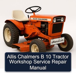 Allis Chalmers B 10 Tractor Service Repair Workshop Manual PDF