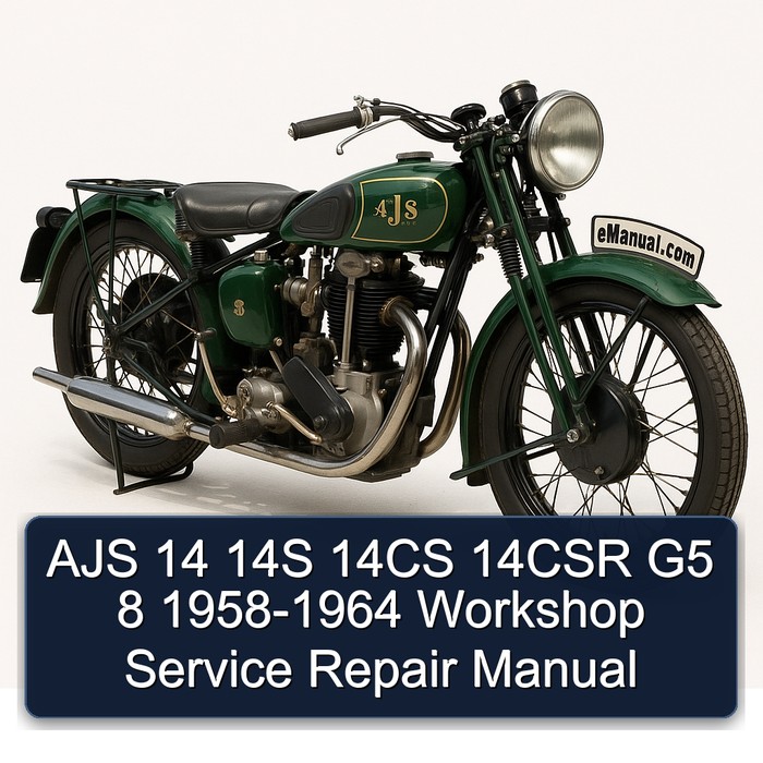 1958-1964 Ajs 14 14S 14CS 14CSR G5 8 Service Repair Workshop Manual PDF