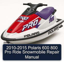 2010-2015 Polaris 600 800 Pro Ride Snowmobile Service Repair Workshop Manual PDF