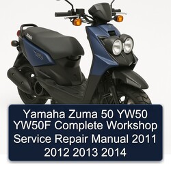 Yamaha Zuma 50 YW50 YW50F Complete Workshop Service Repair Manual 2011 2012 2013 2014 