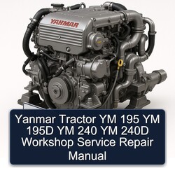 Yanmar Tractor YM 195 195D 240 240D Service Repair Workshop Manual PDF