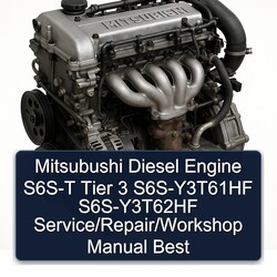 Mitsubishi 6 A Series Mitsubushi Diesel Engine S6S-T Tier 3 S6s-y3t61hf S6s-y3t62hf / Best Service Repair Workshop Manual PDF