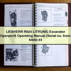 Liebherr R924 Litronic Excavator Operators Operating (serial No. From: 6400) 3 Service Repair Workshop Manual PDF