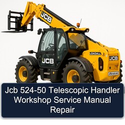 JCB 524-50 Telescopic Handler Service Repair Workshop Manual PDF