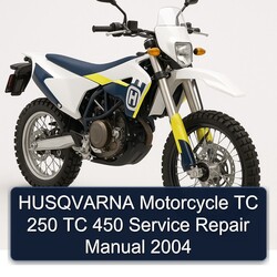 2004 Husqvarna TC Models Motorcycle 250 450 Service Repair Workshop Manual PDF