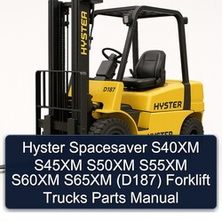 Hyster Spacesaver S40XM S45XM S50XM S55XM S60XM S65XM (D187) Forklift Trucks Parts Catalog PDF