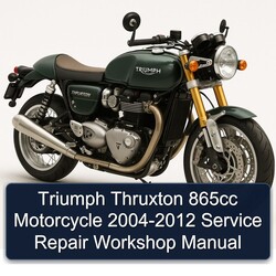 2004-2012 Triumph Thruxton 865CC Motorcycle Service Repair Workshop Manual PDF