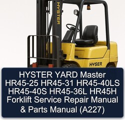 Hyster Yard Master HR45-25 HR45-31 HR45-40LS HR45-40S HR45-36L HR45H Forklift Parts (A227) Catalog PDF