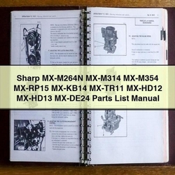 Sharp MX-M264N MX-M314 MX-M354 MX-RP15 MX-KB14 MX-TR11 MX-HD12 MX-HD13 MX-DE24 Parts Catalog PDF