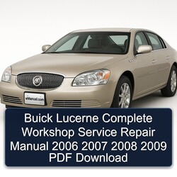 2006-2009 Buick Lucerne Service Repair Workshop Manual PDF