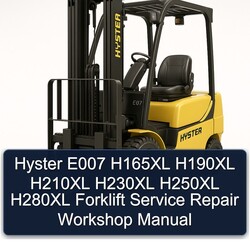 Hyster E007 H165XL H190XL H210XL H230XL H250XL H280XL Forklift Service Repair Workshop Manual PDF
