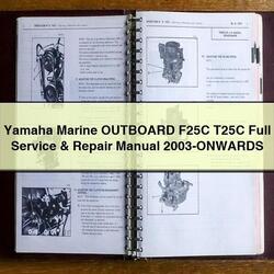 2003 Yamaha Marine Outboard F25C T25C -onwards Service Repair Workshop Manual PDF