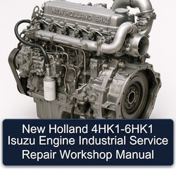 New Holland 4HK1-6HK1 Isuzu Engine Industrial Service Repair Workshop Manual PDF