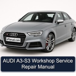 Audi A3 S3 Service Repair Workshop Manual PDF