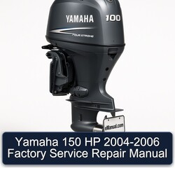 2004-2006 Yamaha 150 HP Service Repair Workshop Manual PDF