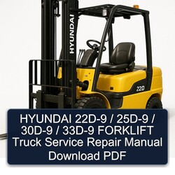 Hyundai 22D-9 / 25D-9 30D-9 33D-9 Forklift Truck Service Repair Workshop Manual PDF