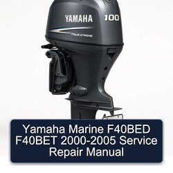 2000-2005 Yamaha Marine F40BED F40BET Service Repair Workshop Manual PDF