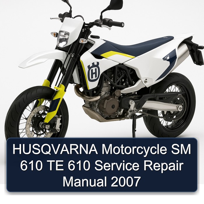 2007 Husqvarna SM Models Motorcycle 610 TE Service Repair Workshop Manual PDF