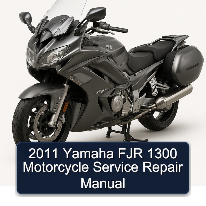 2011 Yamaha FJR Models 1300 Motorcycle Service Repair Workshop Manual PDF