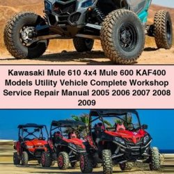 2005-2009 Kawasaki Mule 610 4x4 600 Utility Vehicle Service Repair Workshop Manual PDF