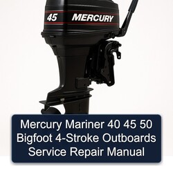 Mercury Mariner 40 45 50 Bigfoot 4-stroke Outboards Service Repair Workshop Manual PDF