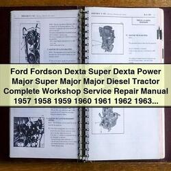 1957-1964 Ford Fordson Dexta Super Power Major Diesel Tractor Service Repair Workshop Manual PDF