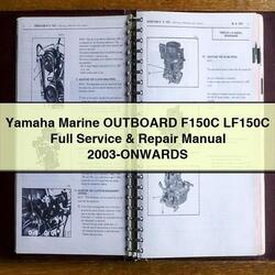 2003 Yamaha Marine Outboard F150C LF150C -onwards Service Repair Workshop Manual PDF