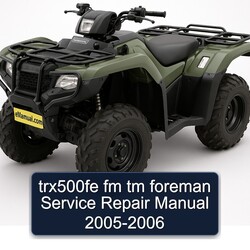 2005-2006 TRX500FE Fm Tm Foreman Service Repair Workshop Manual PDF