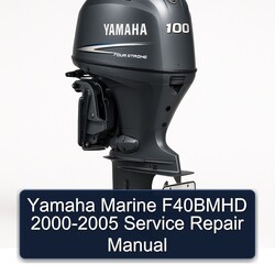 2000-2005 Yamaha Marine F40BMHD Service Repair Workshop Manual PDF