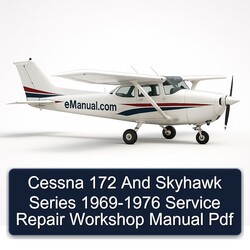 1969-1976 Cessna 172 Skyhawk Series Service Repair Workshop Manual PDF
