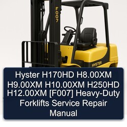 Hyster H170HD H8.00xm H9.00xm H10.00xm H250HD H12.00xm [f007] HEAVY-DUTY Forklifts Service Repair Workshop Manual PDF