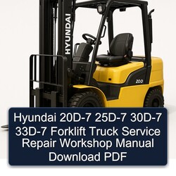 Hyundai 20D-7 25D-7 30D-7 33D-7 Forklift Truck Service Repair Workshop Manual PDF