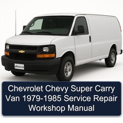 1979-1985 Chevrolet Chevy Super Carry Van Service Repair Workshop Manual PDF