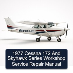 1977 Cessna 172 Skyhawk Series Service Repair Workshop Manual PDF