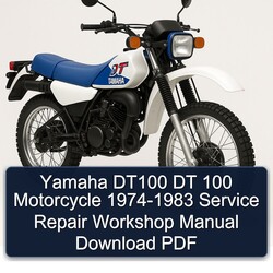 1974-1983 Yamaha DT Models DT100 100 Motorcycle Service Repair Workshop Manual PDF
