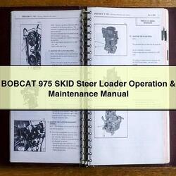 Bobcat 975 Skid Steer Loader Operation Service Repair Workshop Manual PDF
