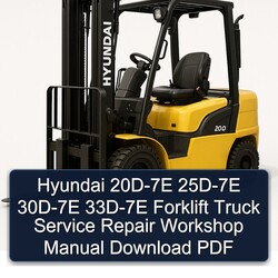 Hyundai 20D-7E 25D-7E 30D-7E 33D-7E Forklift Truck Service Repair Workshop Manual PDF
