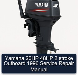 1996 Yamaha 20HP 48HP 2 Stroke Outboard Service Repair Workshop Manual PDF
