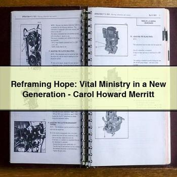 Reframing Hope: Vital Ministry in a New Generation-Carol Howard Merritt