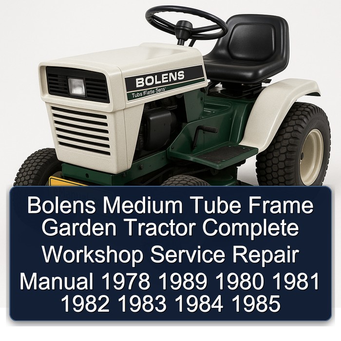 1978-1989 Bolens Medium Tube Frame Garden Tractor Service Repair Workshop Manual PDF
