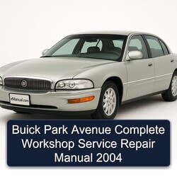 2004 Buick Park Avenue Service Repair Workshop Manual PDF