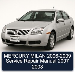 2006-2009 Mercury Milan Service Repair Workshop Manual PDF