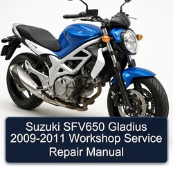 2009-2011 Suzuki SFV650 Gladius Service Repair Workshop Manual PDF